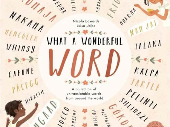 What a Wonderful Word by Nicola Edwards and Luisa Uribe