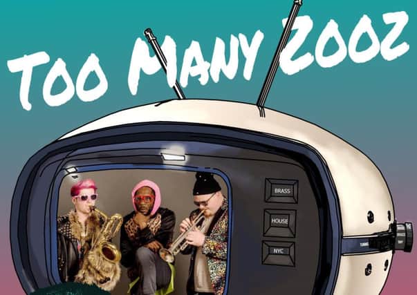 Too Many Zooz are performing at Preston Guild Hall in May.