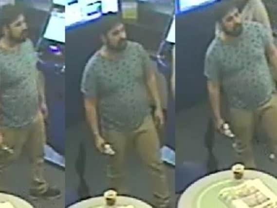 Police would like to speak to this man in connection with the incident at the William Hill on Fishergate