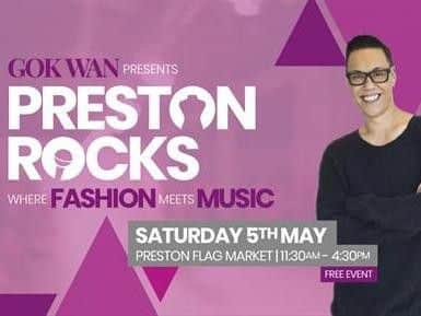 Gok Wan is presenting Preston Rocks
