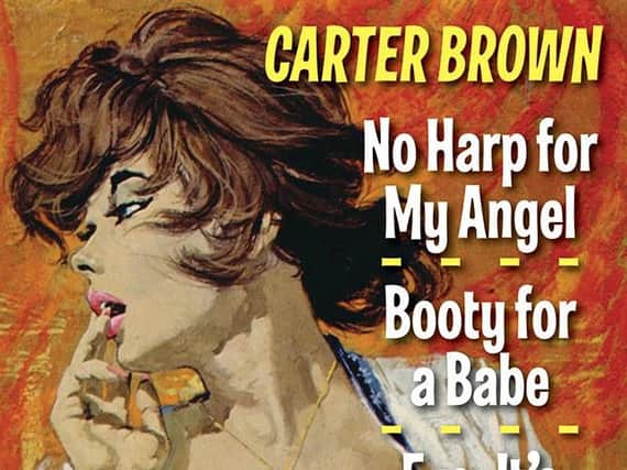 No Harp for My Angel, Booty for a Babe, and Eve, Its Extortion by Carter Brown
